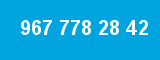 967 778 28 42